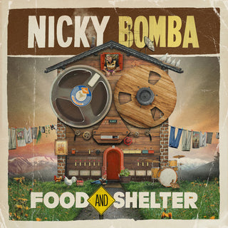 Nicky Bomba- Food & Shelter