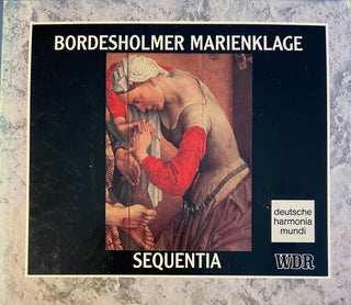 Sequentia- Bordesholmer Marienklage