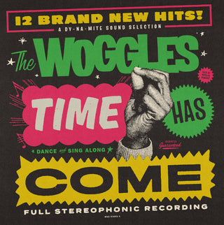 The Woggles- Time Has Come