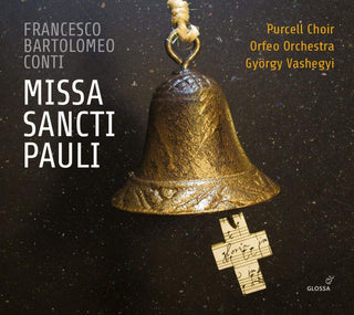 Conti / Purcell Choir / Orfeo Orchestra- Missa Sancti Pauli