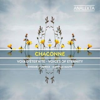 Ensemble Caprice- Voix D'eternite - Voices of Eternity