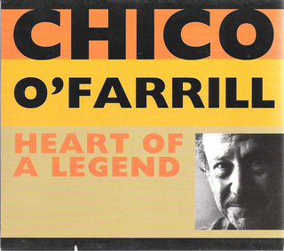 Chico Ofarrill- Heart Of A Legend