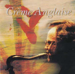 Creme Anglaise- Creme Anglaise [Import]