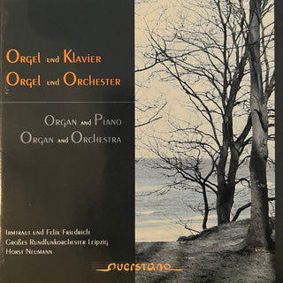 Von Weber / Franck / Liszt / Friedrich / Grosses- Orgel Und Klavier / Orgel Und Orchester
