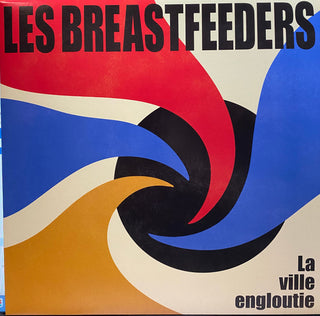 Les Breastfeeders- La Ville Engloutie