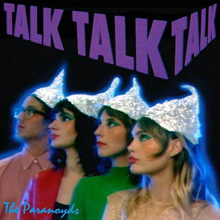 Paranoyds- Talk Talk Talk (Indie Exclusive Vinyl)
