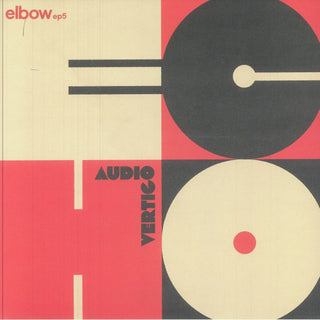 Elbow- Audio Vertigo Echo Elbow Ep 5