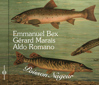Emmanuel Bex /Gerard Marais- Poisson Nageur