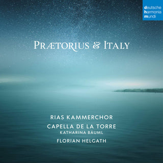 Rias Kammerchor / Capella De La Torre- Praetorius & Italy