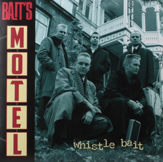 Whistle Bait- Bait's Motel