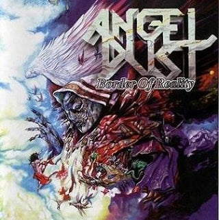 Angel Dust- Border Of Reality