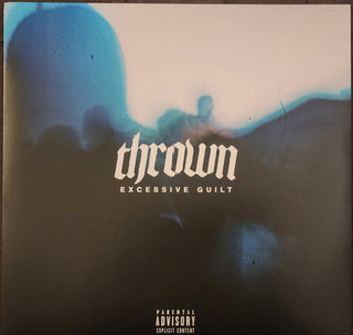Thrown- EXCESSIVE GUILT