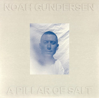 Noah Gundersen- A Pillar of Salt