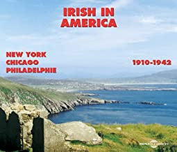 Irish in America: 1910-1942 / Various- Irish in America: 1910-1942