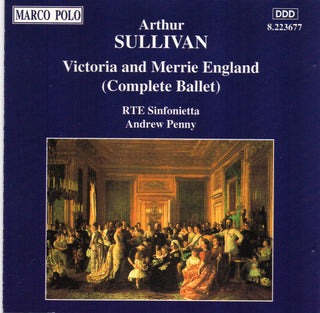 Sullivan / Penny / Rte Sinfonietta- Victoria & Merrie England-Comp