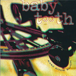 Baby Tooth- Rare Book Room