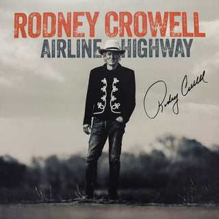 Rodney Crowell- Airline Highway