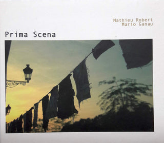 Mathieu Robert & Mario Ganau- Prima Scena