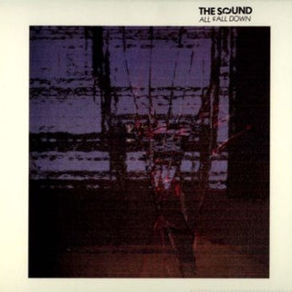 The Sound- All Fall Down