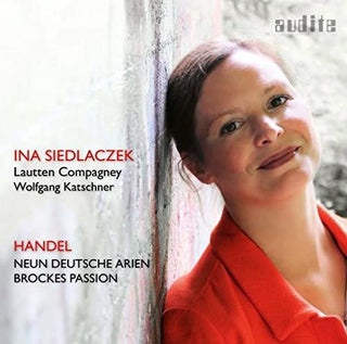 Ina Siedlaczek- Handel: Neun Deutsche Arien & Brockes-Passion