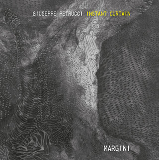 Giuseppe Petrucci  Instant Curtain- Margini (Ita)