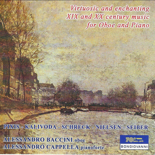 Pixis / Kalliwoda / Schreck / Baccini / Cappella- Virtuous & Enchanting Xix & Xx Century Oboe