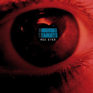 Moving Targets- Red Eyes