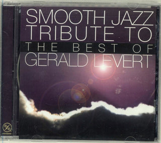 Smooth Jazz All Stars- Smooth Jazz Tribute to Gerald Levert
