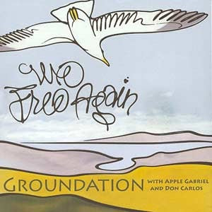 Groundation- We Free Again