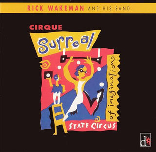 Rick Wakeman- Cirque Surreal