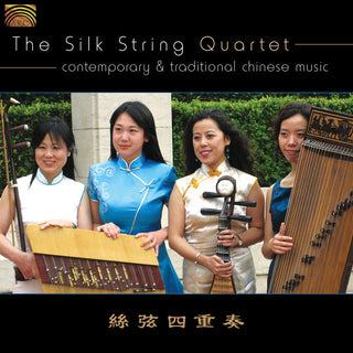 Silk String Quartet- Contemporary & Traditional Chinese Music