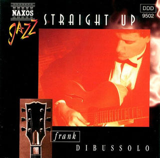 Frank Dibussolo- Straight Up