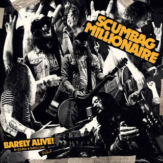 Scumbag Millionaire- Barely Alive! B-Sides & Oddities Vol 2