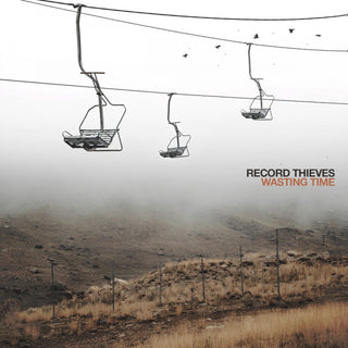 Record Thieves- Wasting Time