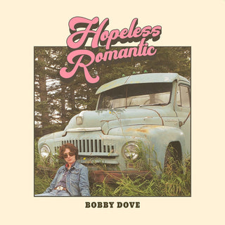 Bobby Dove- Hopeless Romantic