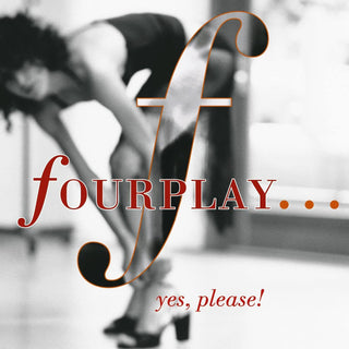 Fourplay- ...Yes Please!