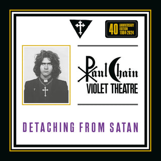 Paul Chain Violet Theatre ( Paul Chain  )- Detaching From Satan: 40th Anniversary [Colored Vinyl]