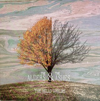 Hello Darlins- Alders & The Ashes