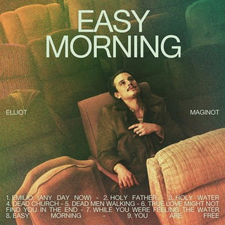 Elliot Maginot- Easy Morning (Can)