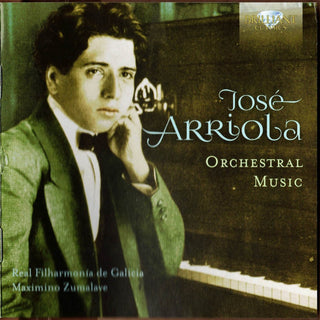 Maximino Zumalave- José Arriola: Orchestral Music