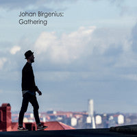 Johan Birgenius- Gathering