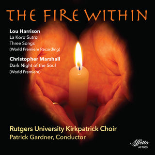 Harrison / Rutgers University Kirkpatrick Choir- Fire Within