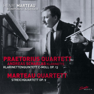 Marteau / Praetorius Quartett / Schablas- Klarinettenquintett C Moll 13 / Streichquartett 9