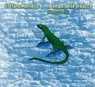 Stefano Montello- Il Tempo Delle Erbacce (Ita)