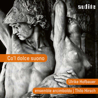 Arcadelt / Hofbauer / Behr- Co'l Dolce Suono