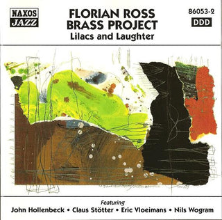 Florian Ross- Florian Ross Brass Project: Lilacs & Laughter