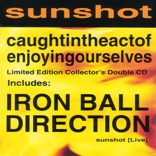 Sunshot- Caught In The Act of Enjoying Ourselves
