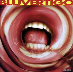 Bluvertigo- Acidi E Basi (Ita)