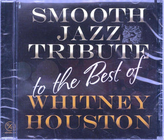 Smooth Jazz All Stars- Smooth Jazz Tribute to The Best of Whitney Houston