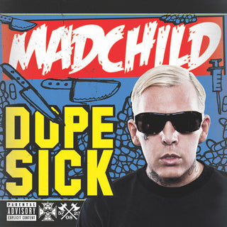 Madchild- Dope Sick